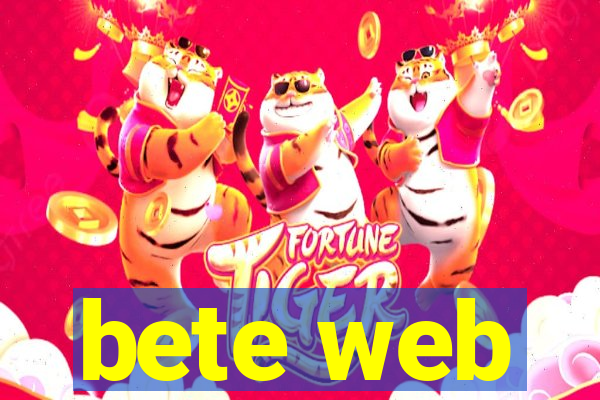 bete web